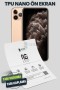 iPhone 11 Pro Max TPU Nano Ekran Koruyucu