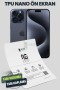 iPhone 15 Pro için TPU Nano Ekran Koruyucu – Şeffaf, Mat, Hayalet iPhone 15 Pro TPU Nano Ekran Koruyucu