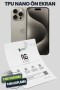 iPhone 15 Pro Max TPU Nano Ekran Koruyucu